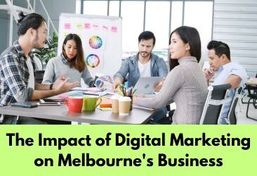 The Impact of Digital Marketing on Melbourne’s Business
